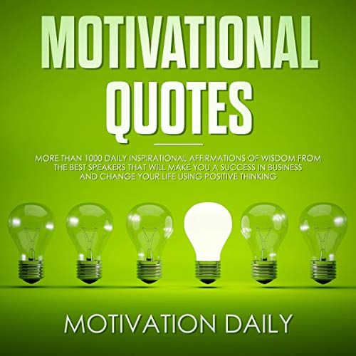 Want To Find Inspiration? Listen To These Motivating Audiobook Quotes.