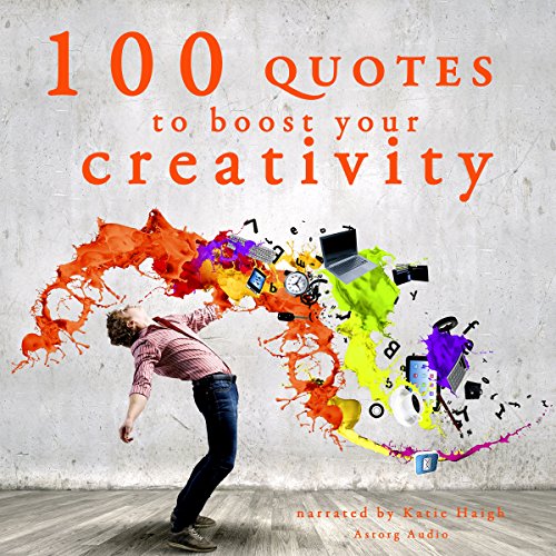 Looking For Quotes To Spark Your Creativity? Dive Into These Audiobook Gems.