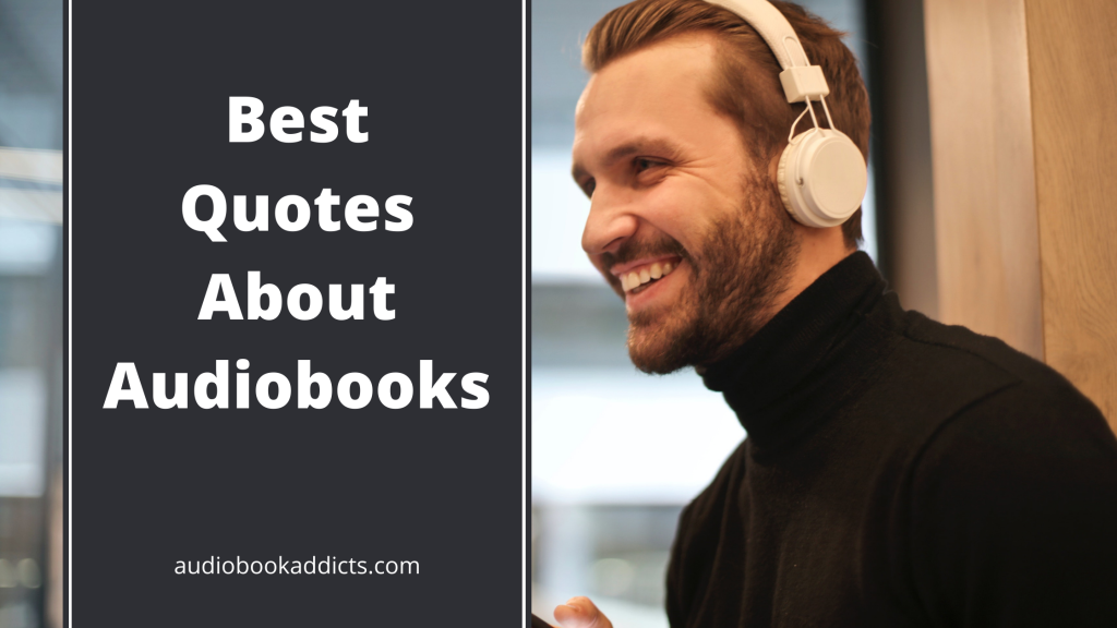 What Are The Most Memorable Quotes From Audiobooks? - Listenwise Blog