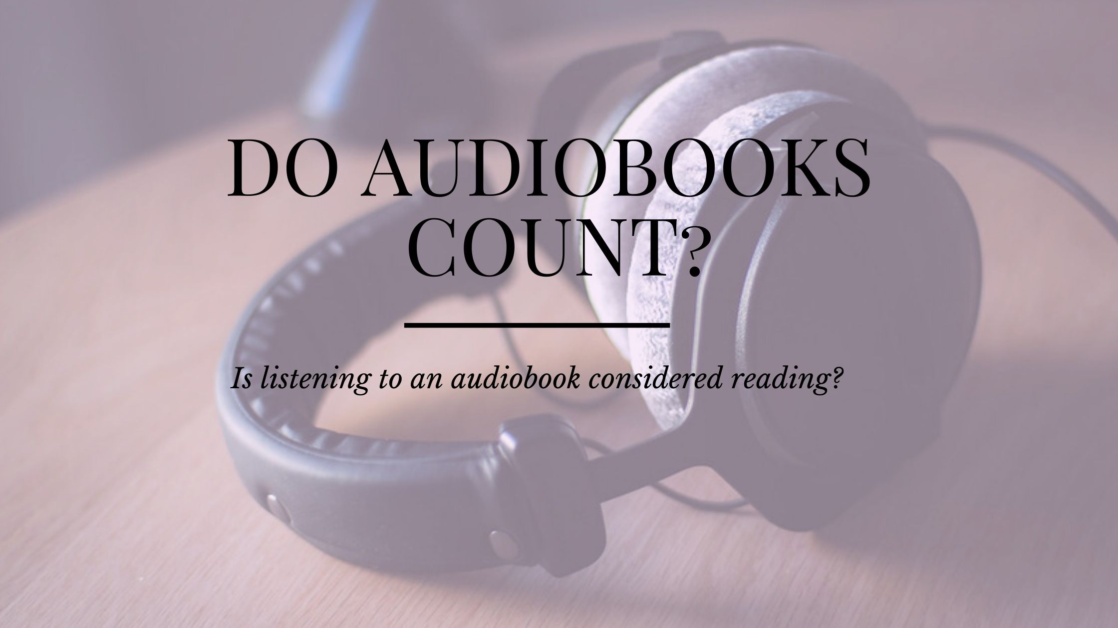 Does audiobook count as reading?