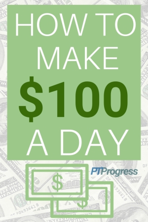 How Can I Make $100 A Day?